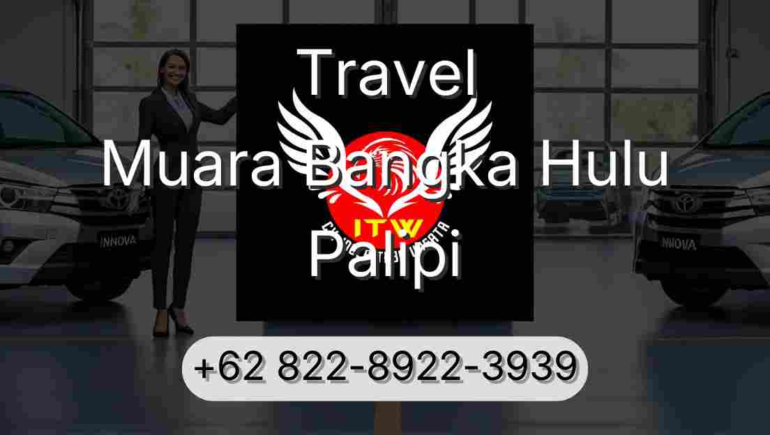 Travel Muara Bangka Hulu Palipi