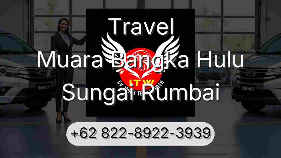 Travel Muara Bangka Hulu Sungai Rumbai