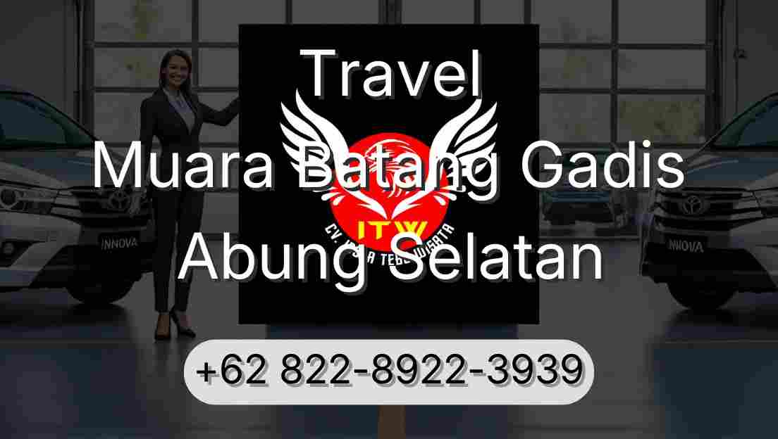 Travel Muara Batang Gadis Abung Selatan