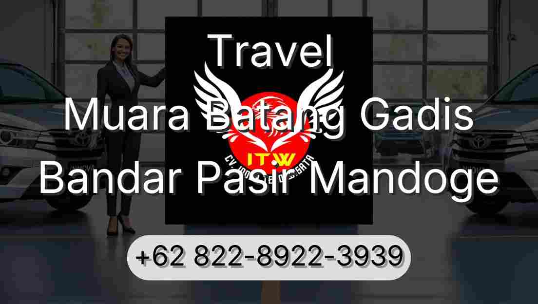 Travel Muara Batang Gadis Bandar Pasir Mandoge