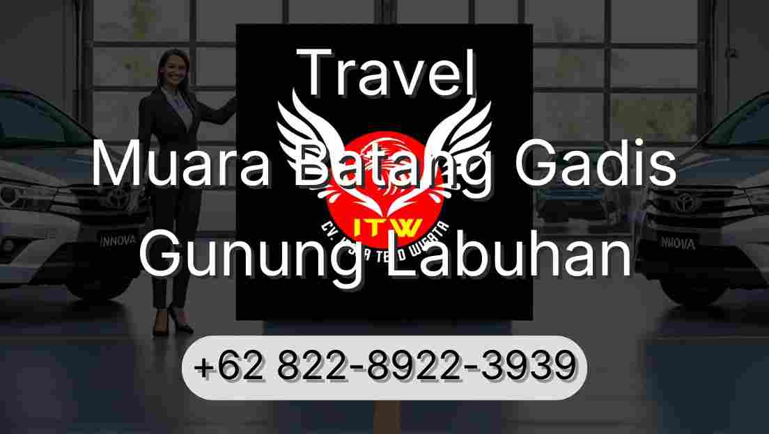 Travel Muara Batang Gadis Gunung Labuhan
