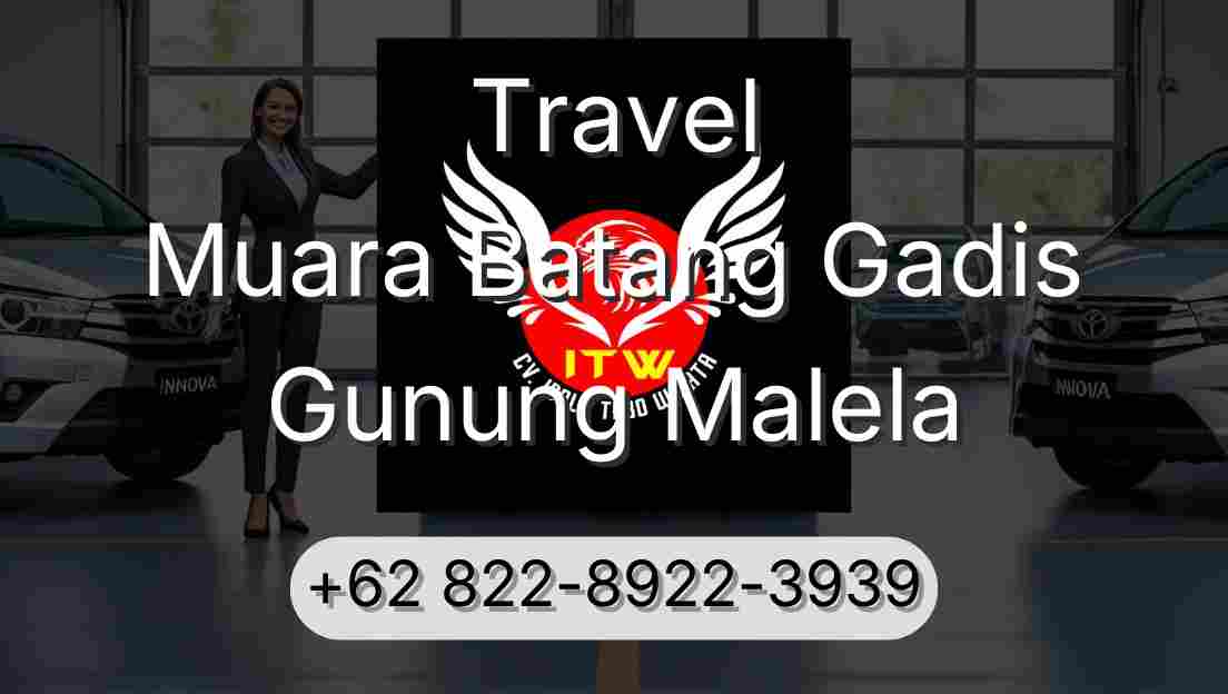 Travel Muara Batang Gadis Gunung Malela
