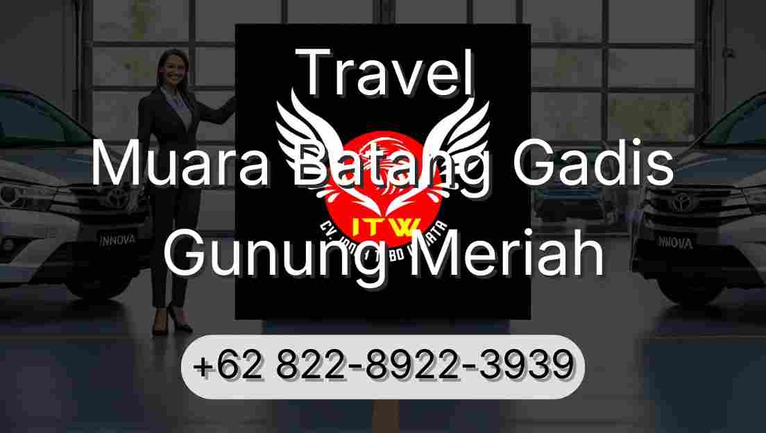 Travel Muara Batang Gadis Gunung Meriah