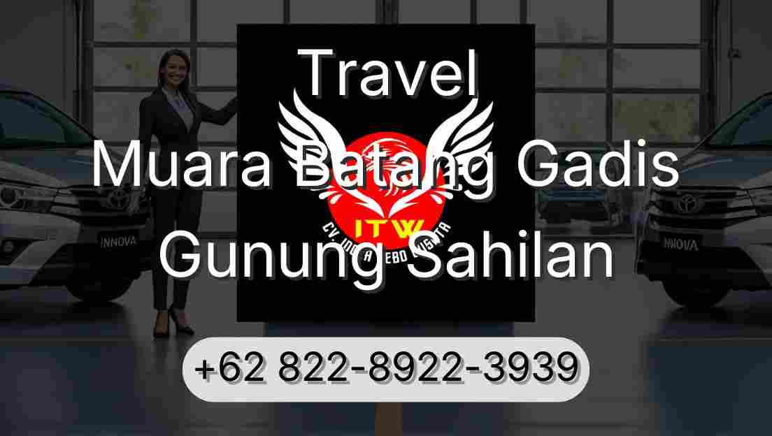 Travel Muara Batang Gadis Gunung Sahilan