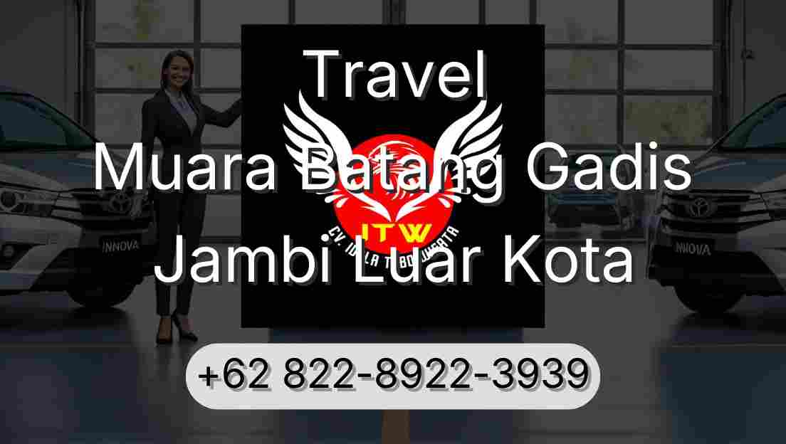 Travel Muara Batang Gadis Jambi Luar Kota