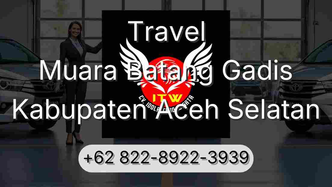 Travel Muara Batang Gadis Kabupaten Aceh Selatan