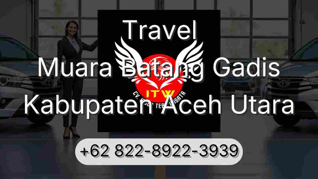 Travel Muara Batang Gadis Kabupaten Aceh Utara