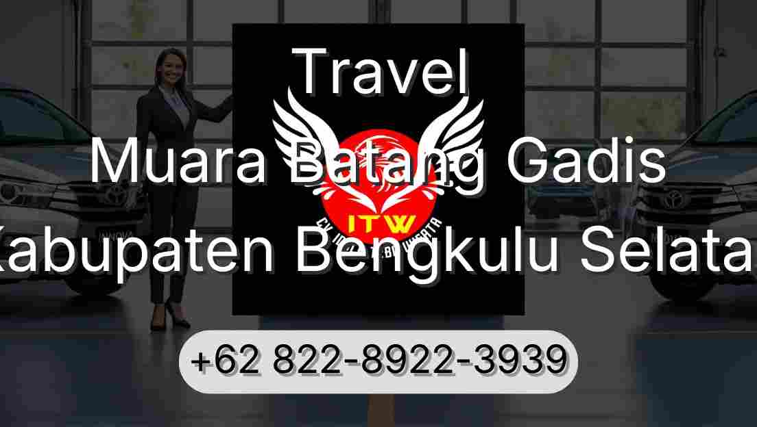 Travel Muara Batang Gadis Kabupaten Bengkulu Selatan