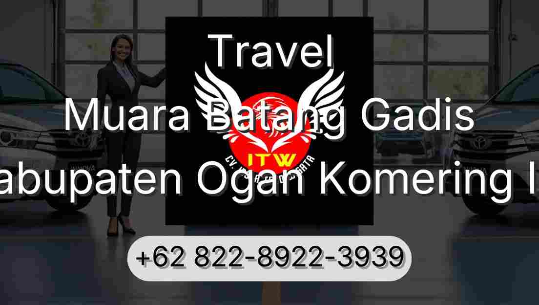 Travel Muara Batang Gadis Kabupaten Ogan Komering Ilir
