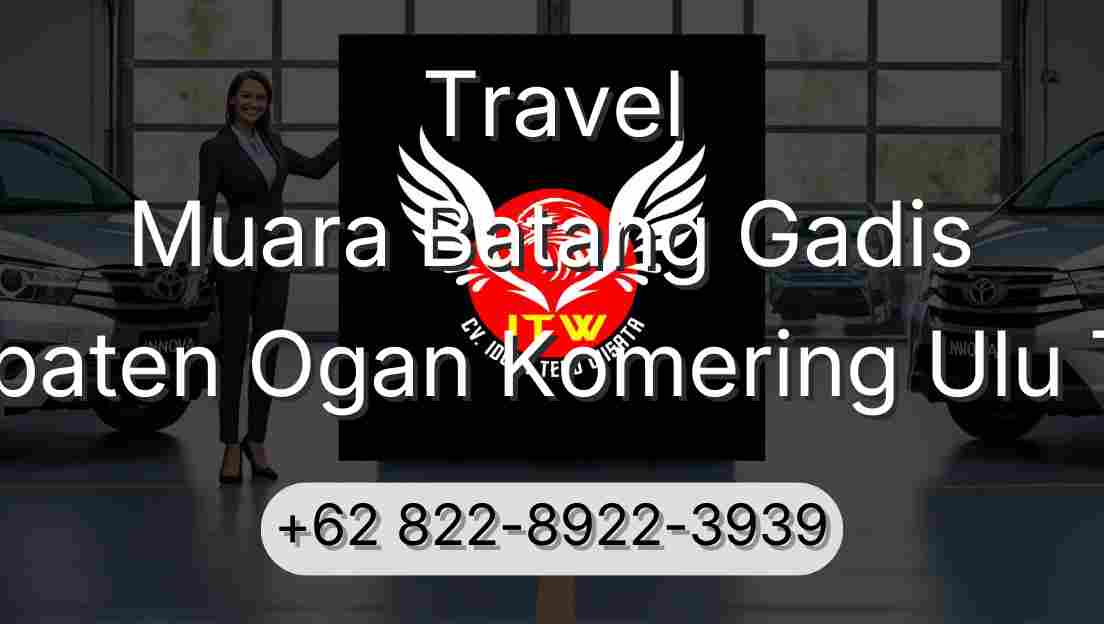 Travel Muara Batang Gadis Kabupaten Ogan Komering Ulu Timur