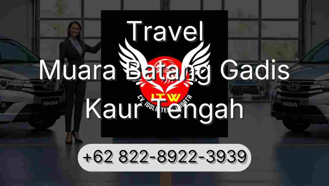 Travel Muara Batang Gadis Kaur Tengah