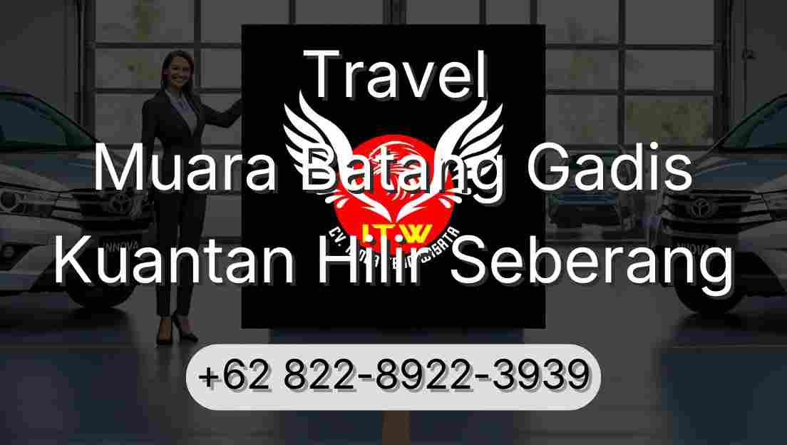 Travel Muara Batang Gadis Kuantan Hilir Seberang