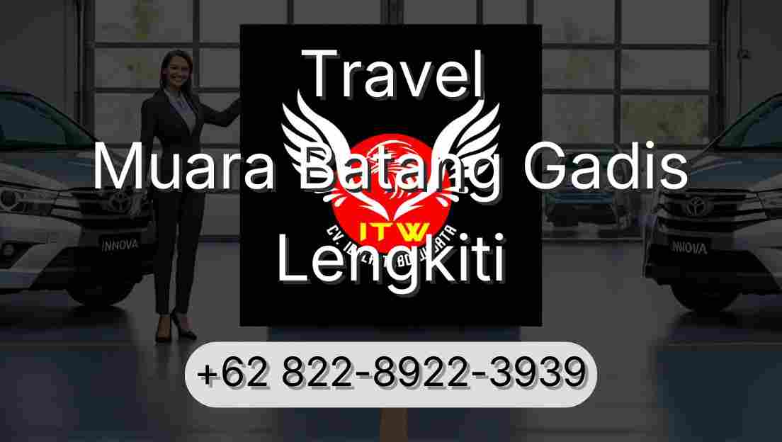 Travel Muara Batang Gadis Lengkiti