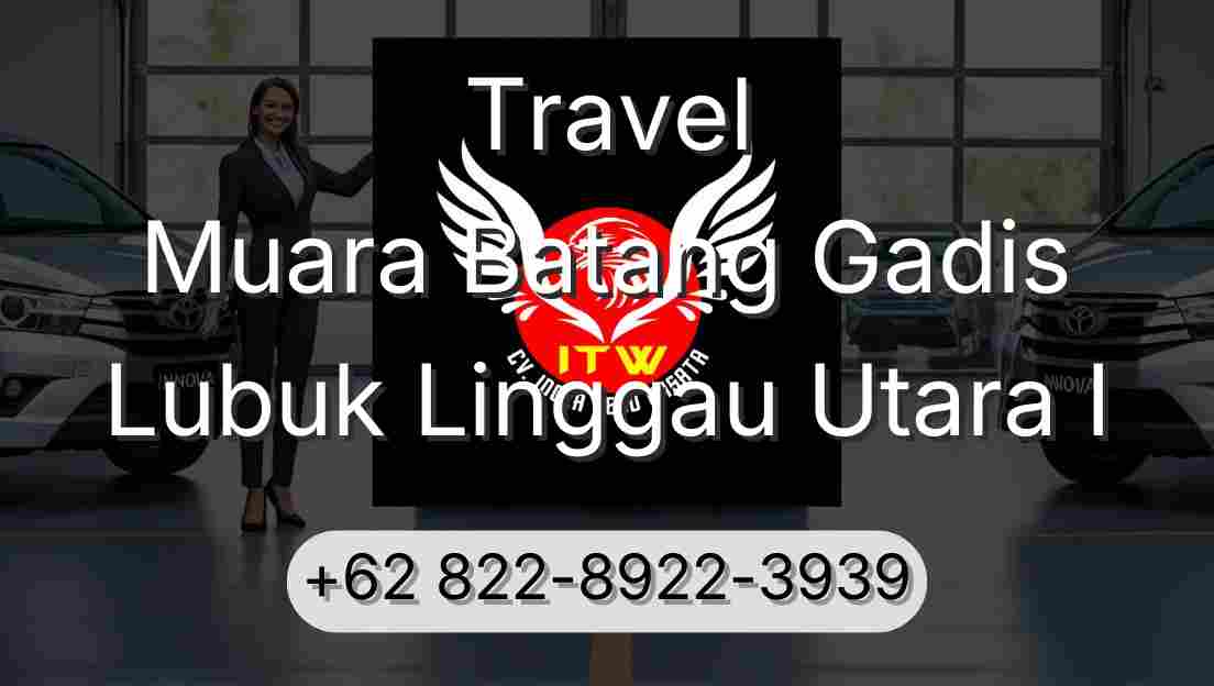 Travel Muara Batang Gadis Lubuk Linggau Utara I
