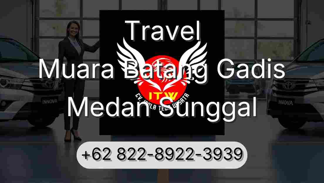 Travel Muara Batang Gadis Medan Sunggal