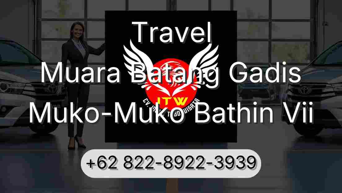 Travel Muara Batang Gadis Muko-Muko Bathin Vii