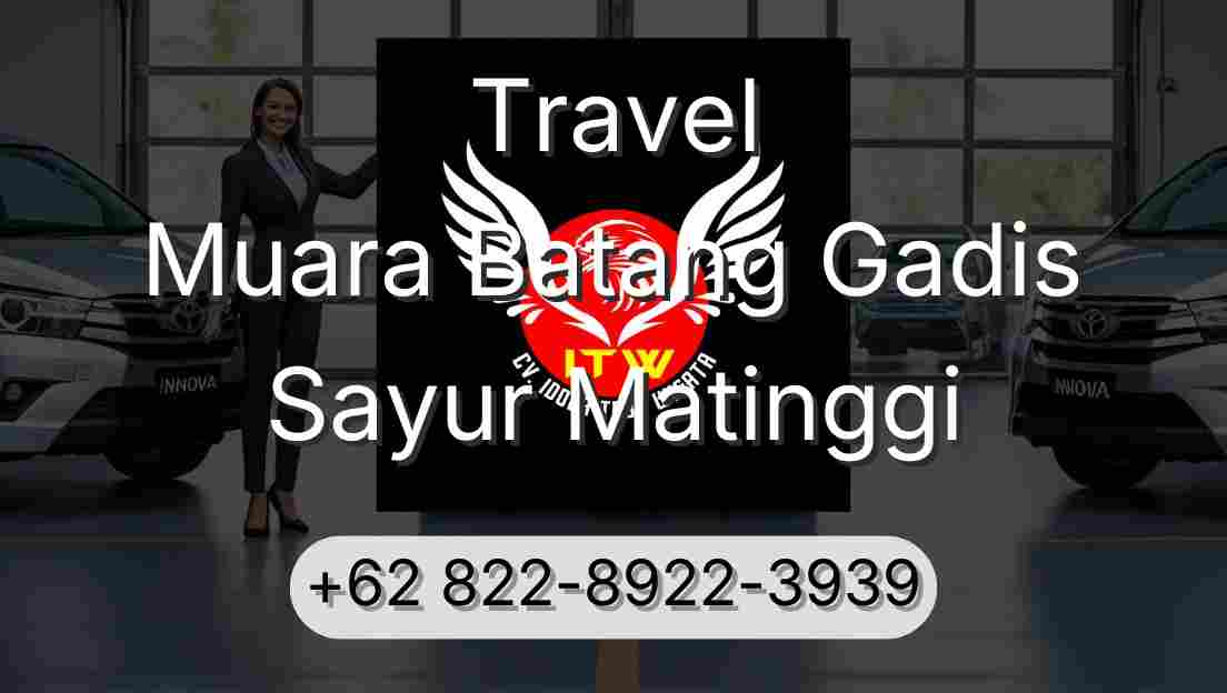 Travel Muara Batang Gadis Sayur Matinggi