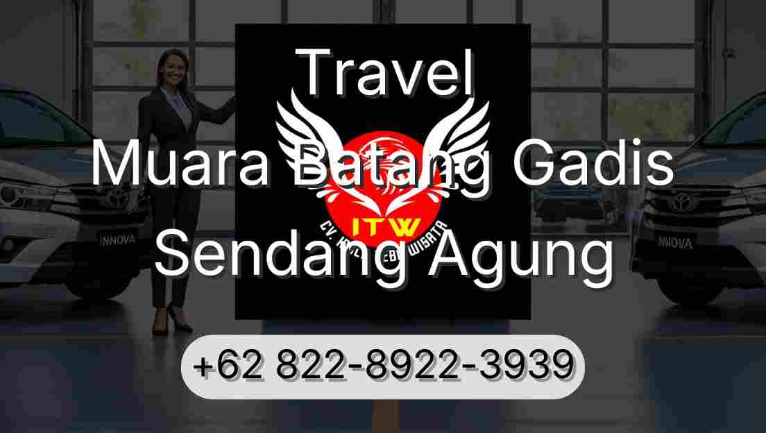 Travel Muara Batang Gadis Sendang Agung