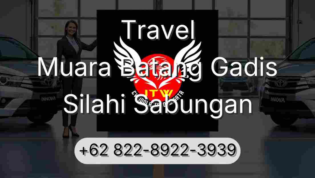 Travel Muara Batang Gadis Silahi Sabungan