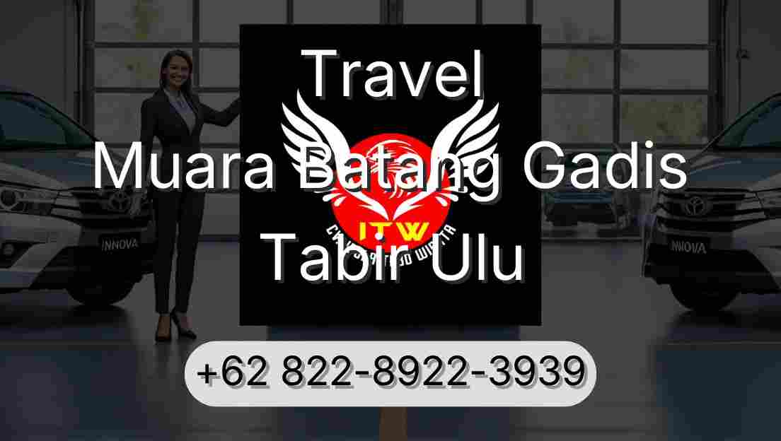 Travel Muara Batang Gadis Tabir Ulu