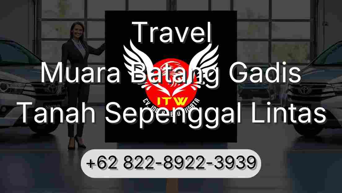 Travel Muara Batang Gadis Tanah Sepenggal Lintas