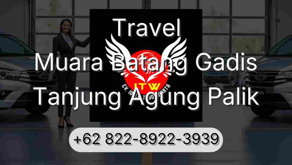 Travel Muara Batang Gadis Tanjung Agung Palik