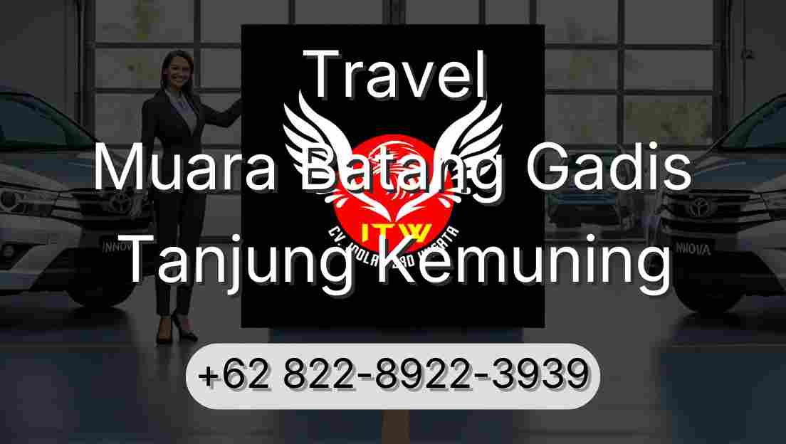 Travel Muara Batang Gadis Tanjung Kemuning