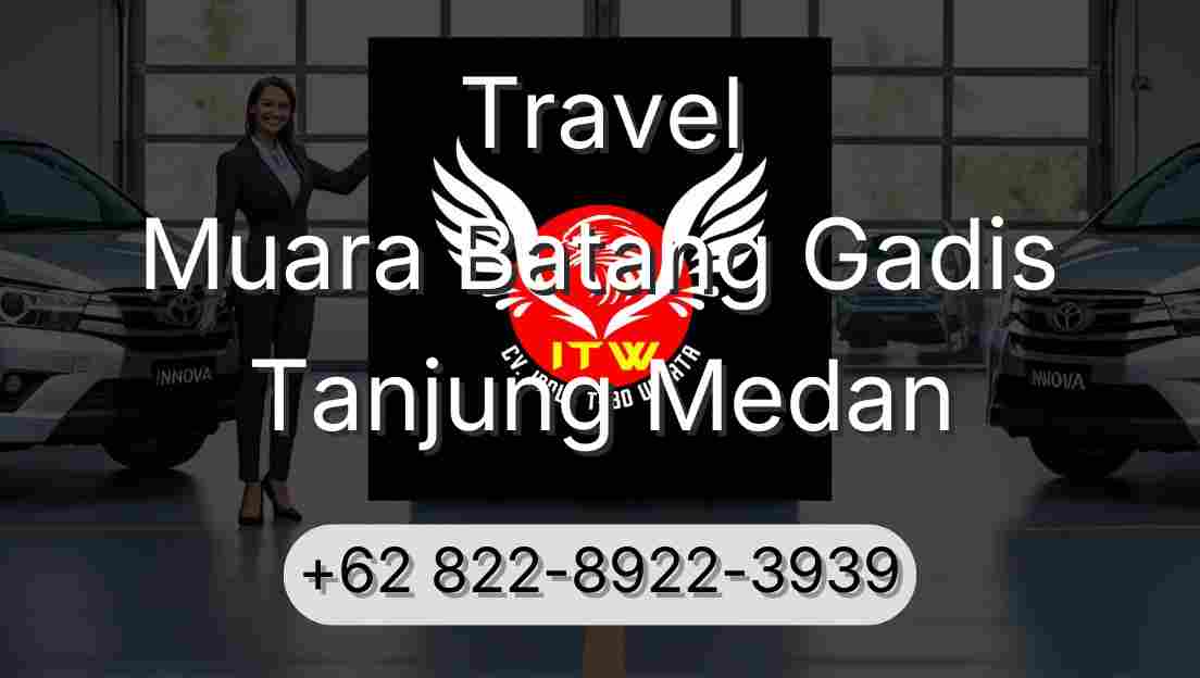 Travel Muara Batang Gadis Tanjung Medan