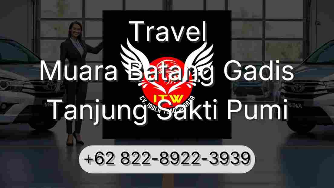 Travel Muara Batang Gadis Tanjung Sakti Pumi