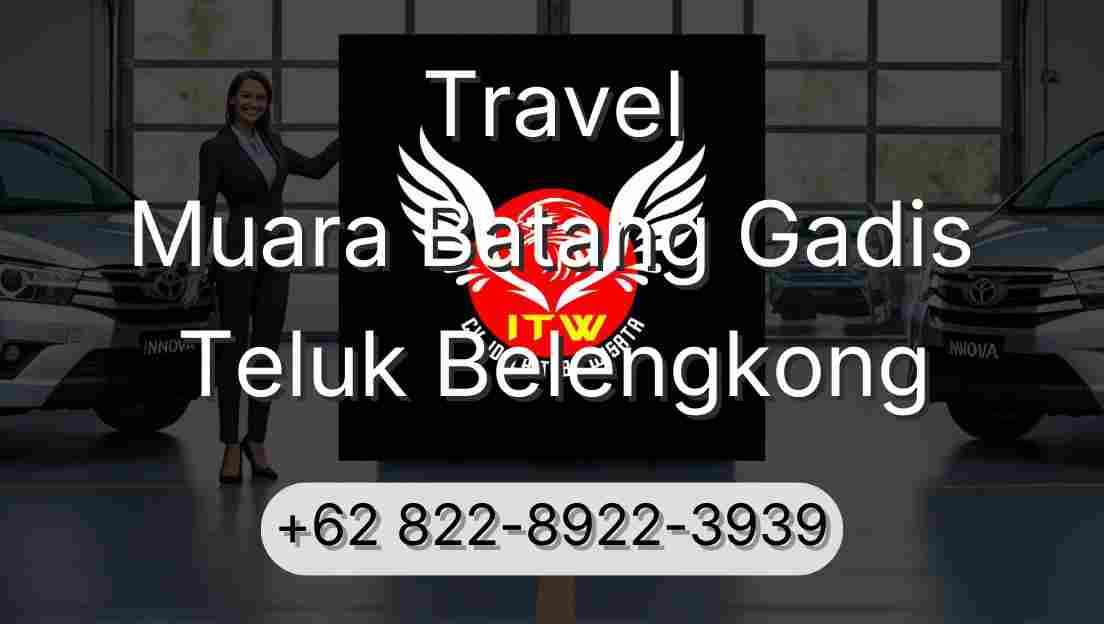 Travel Muara Batang Gadis Teluk Belengkong