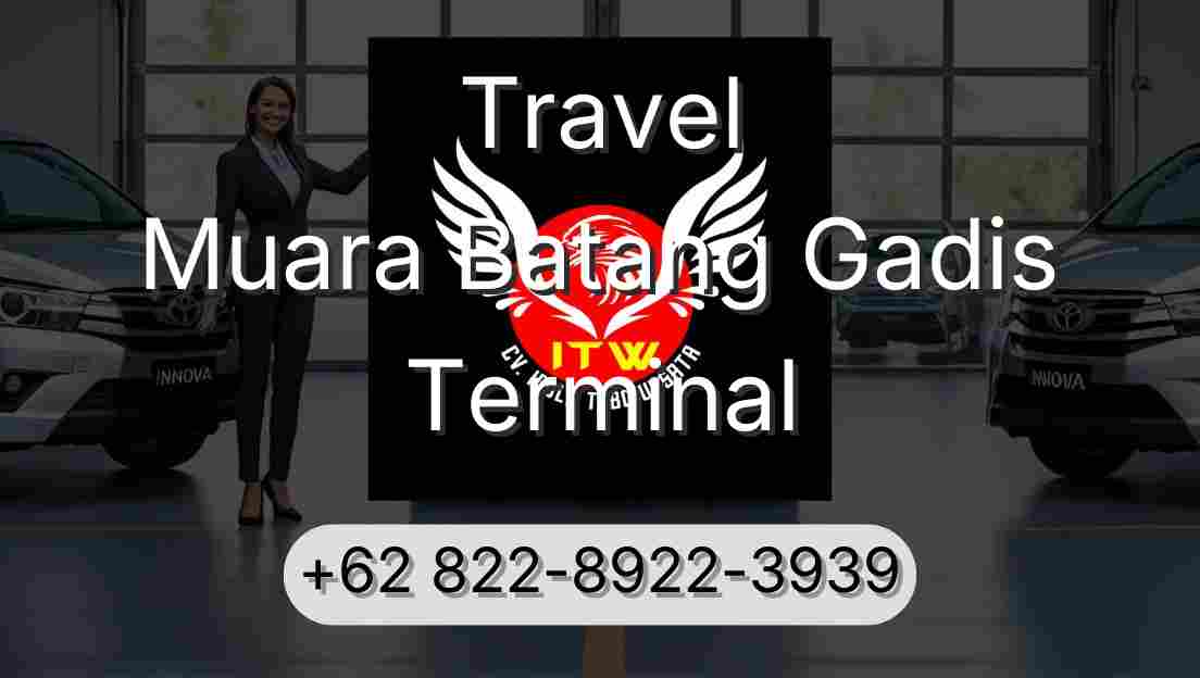 Travel Muara Batang Gadis Terminal