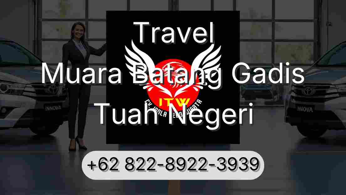 Travel Muara Batang Gadis Tuah Negeri
