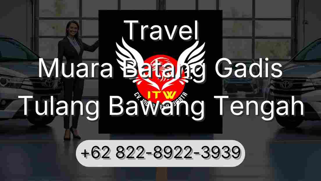 Travel Muara Batang Gadis Tulang Bawang Tengah