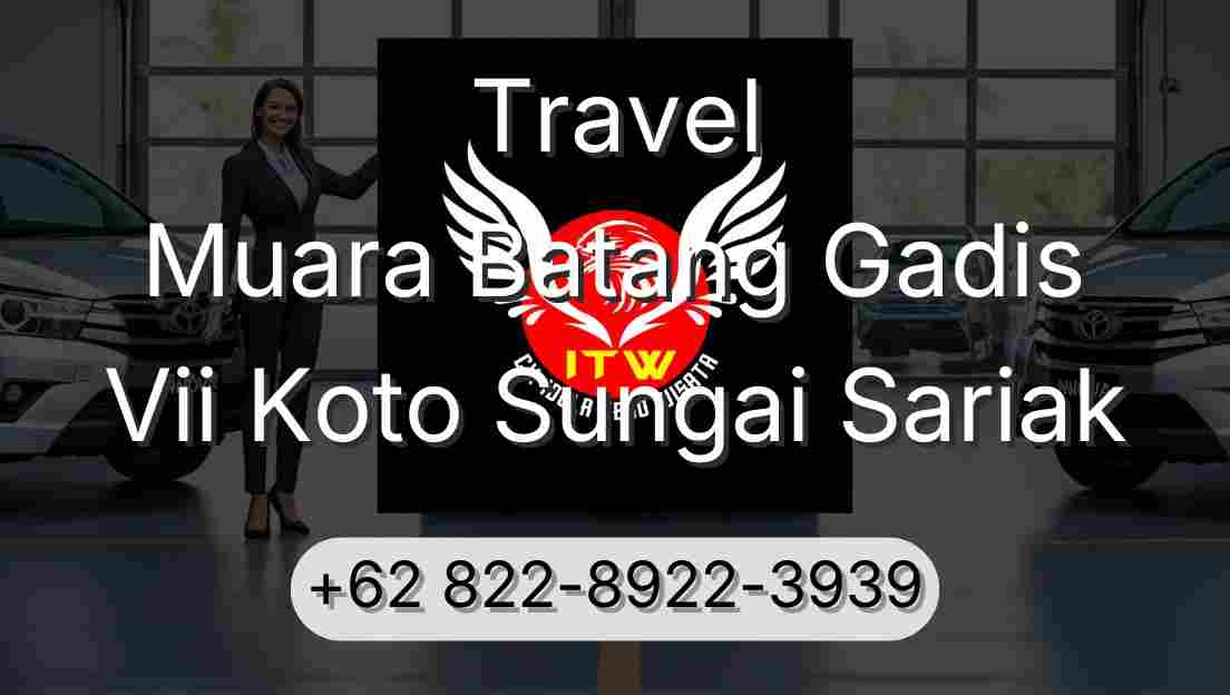 Travel Muara Batang Gadis Vii Koto Sungai Sariak