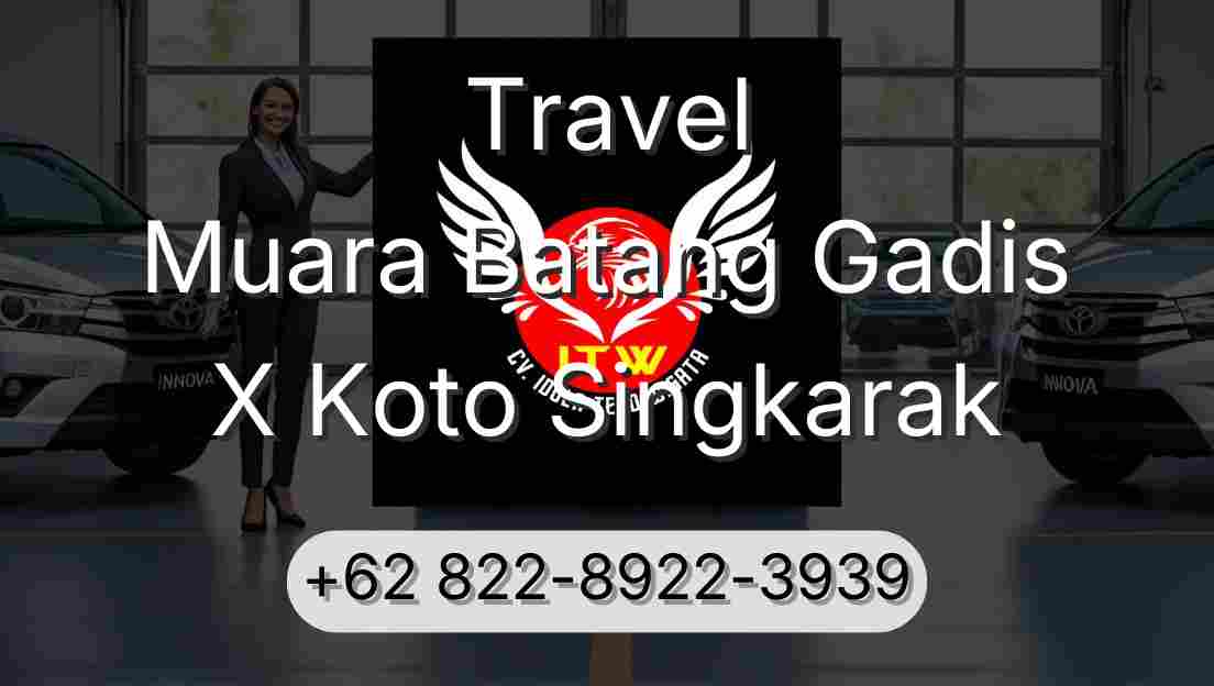 Travel Muara Batang Gadis X Koto Singkarak