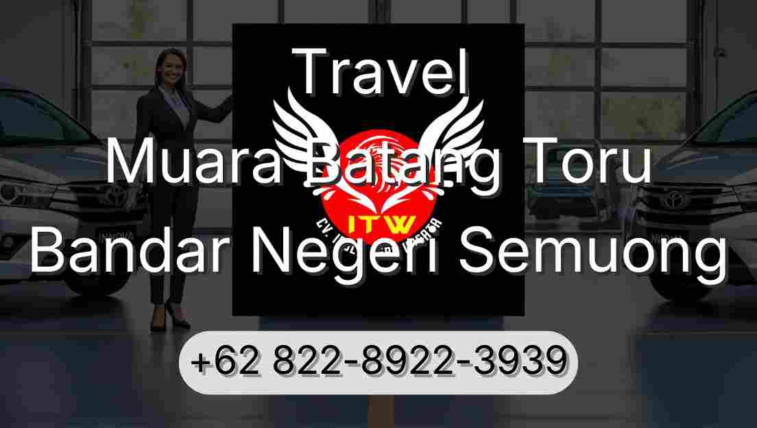 Travel Muara Batang Toru Bandar Negeri Semuong