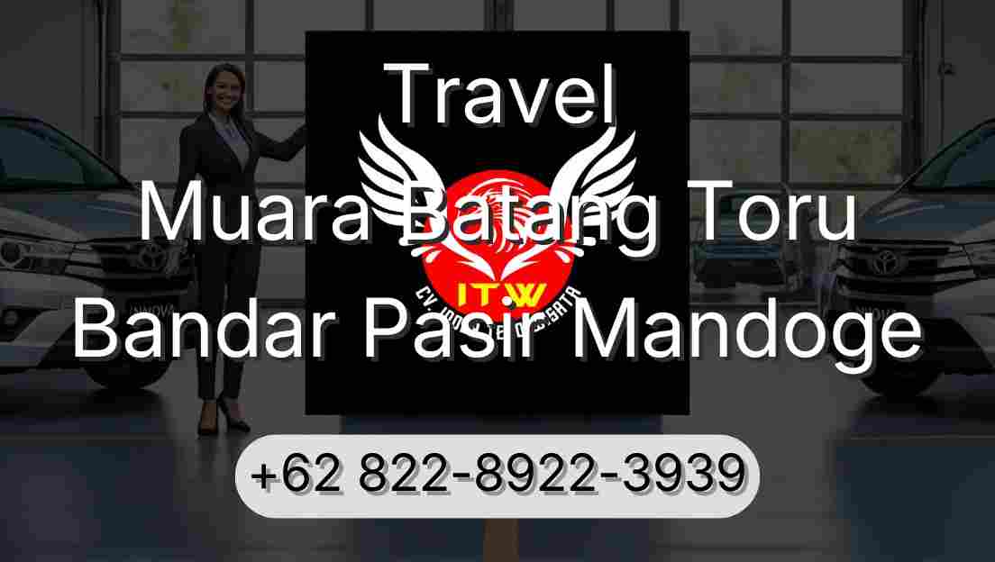 Travel Muara Batang Toru Bandar Pasir Mandoge
