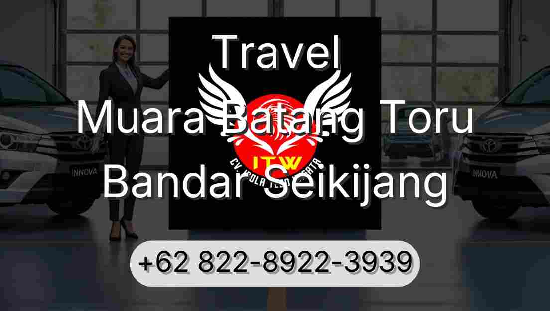 Travel Muara Batang Toru Bandar Seikijang