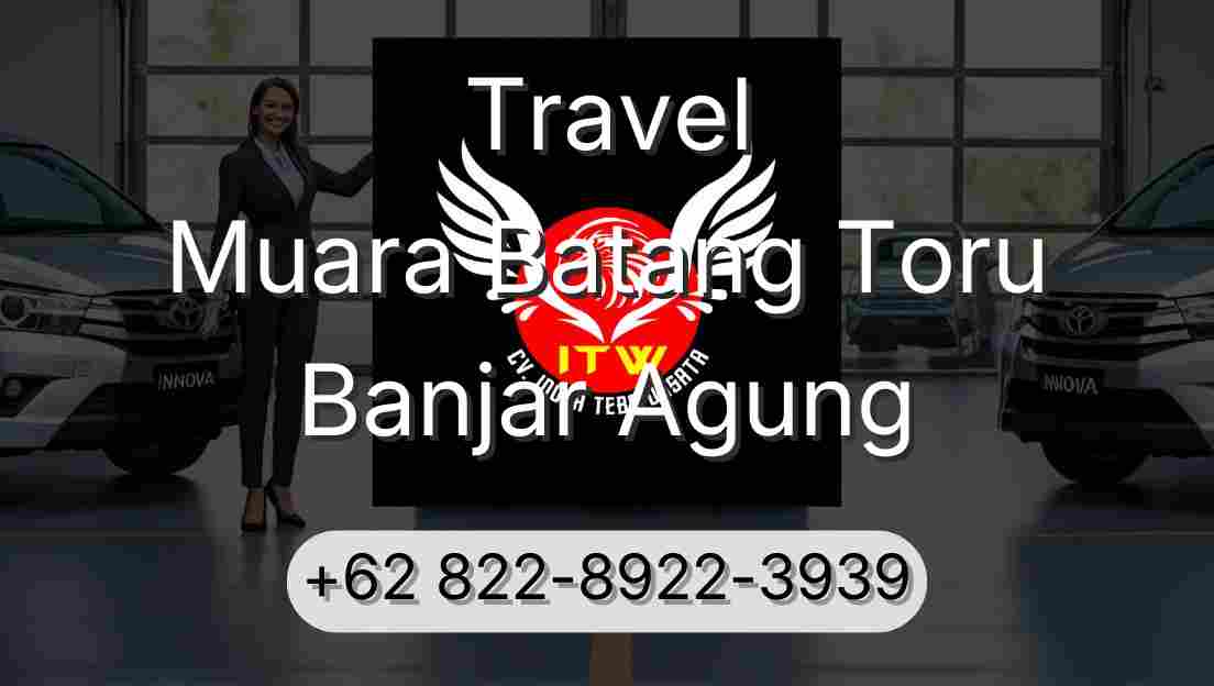 Travel Muara Batang Toru Banjar Agung