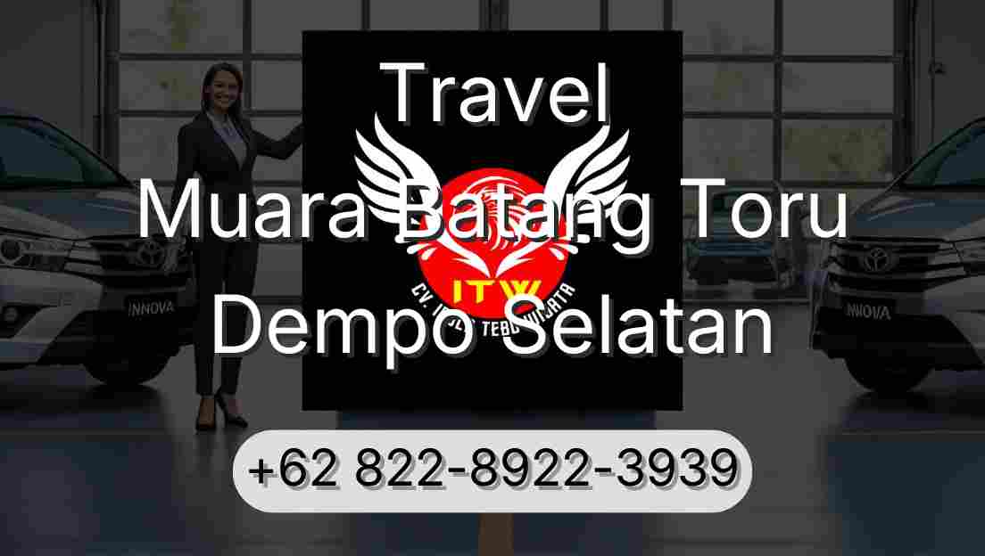 Travel Muara Batang Toru Dempo Selatan