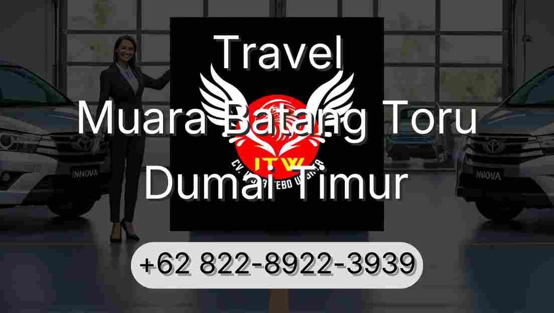 Travel Muara Batang Toru Dumai Timur