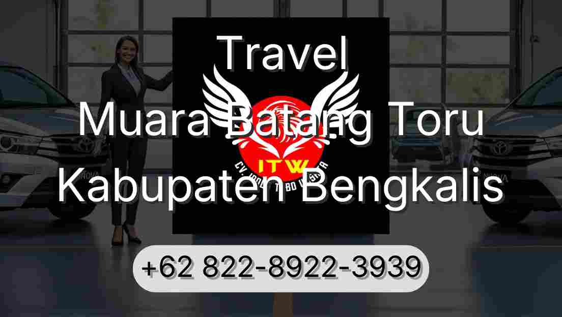 Travel Muara Batang Toru Kabupaten Bengkalis