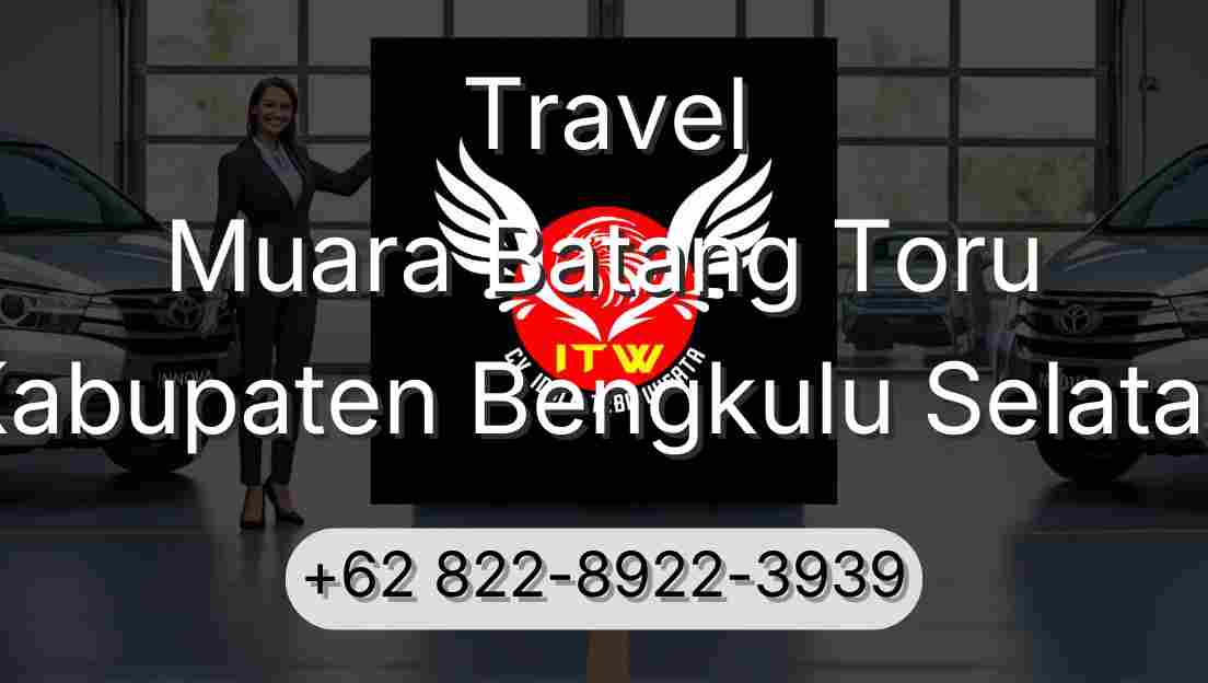 Travel Muara Batang Toru Kabupaten Bengkulu Selatan