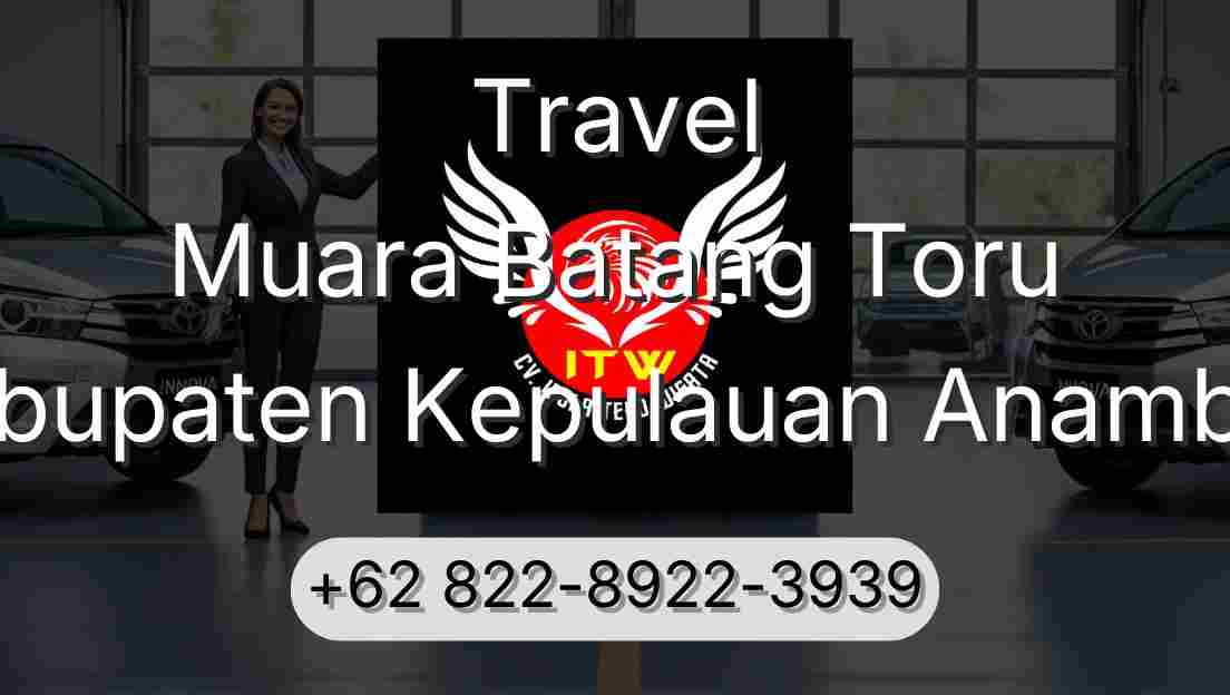 Travel Muara Batang Toru Kabupaten Kepulauan Anambas