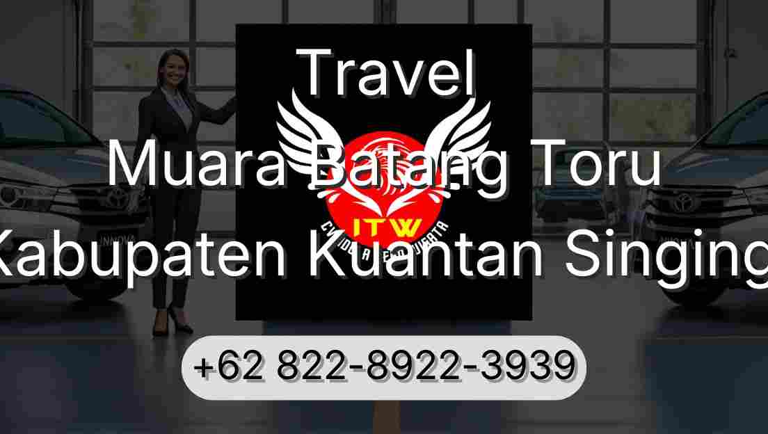 Travel Muara Batang Toru Kabupaten Kuantan Singingi