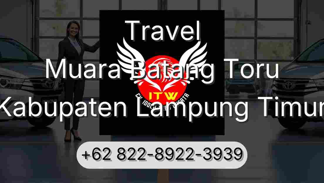 Travel Muara Batang Toru Kabupaten Lampung Timur