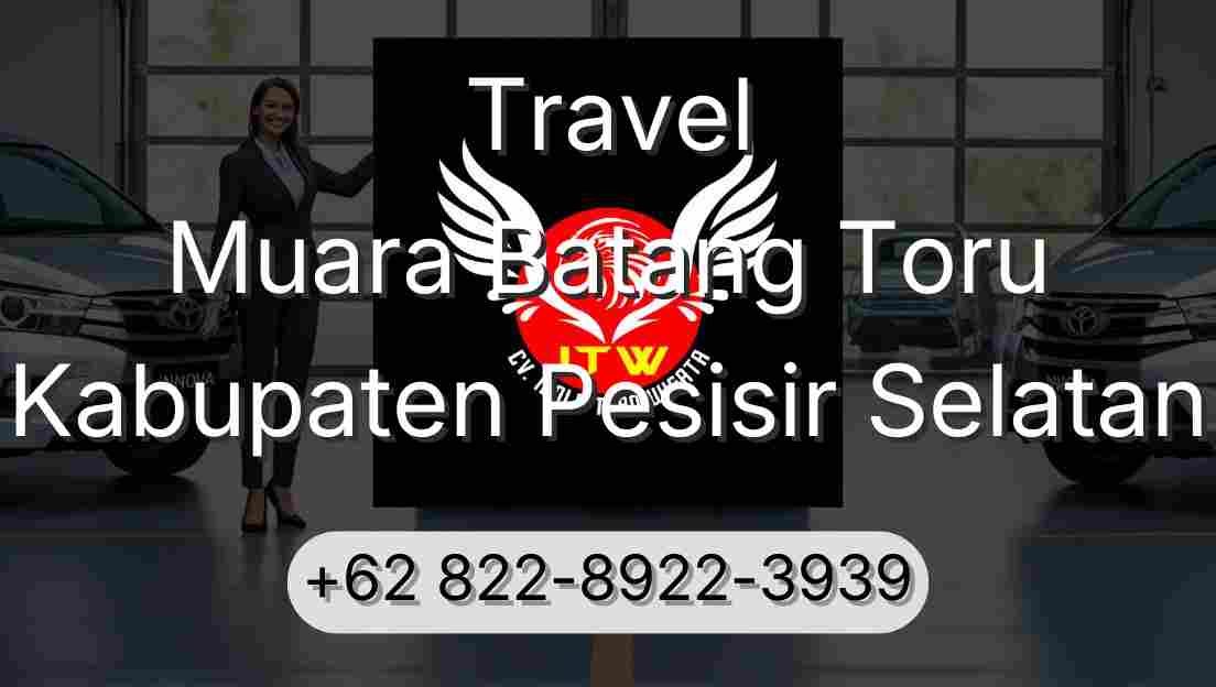 Travel Muara Batang Toru Kabupaten Pesisir Selatan