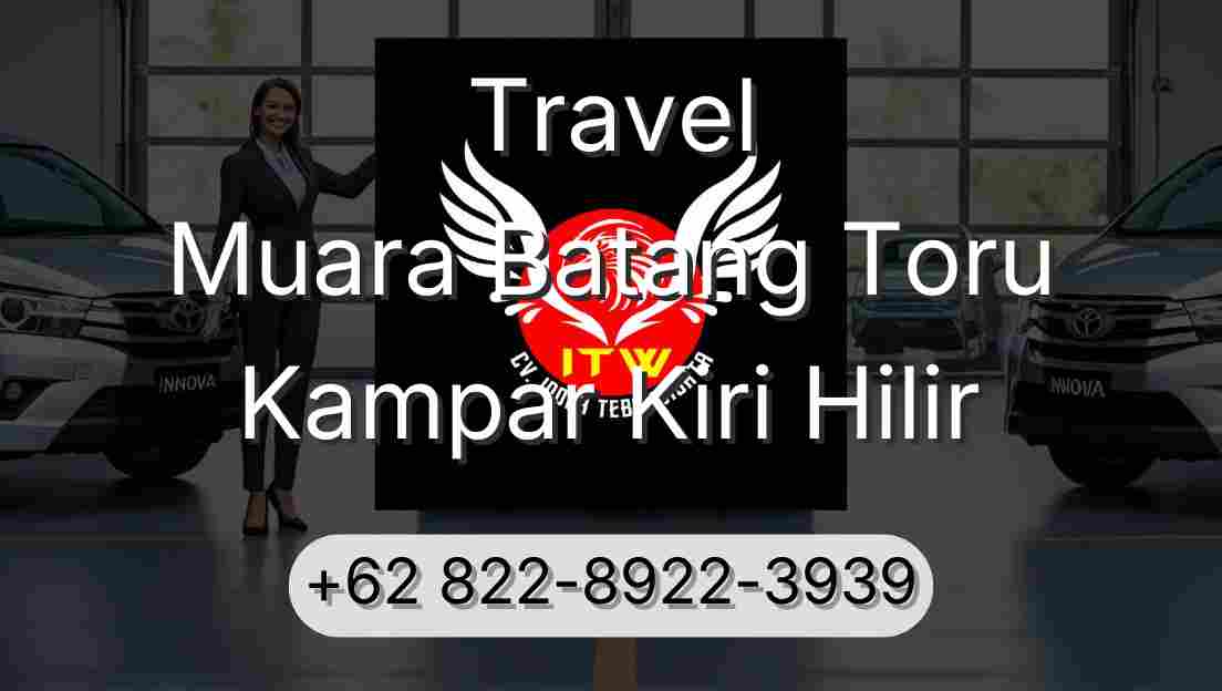 Travel Muara Batang Toru Kampar Kiri Hilir