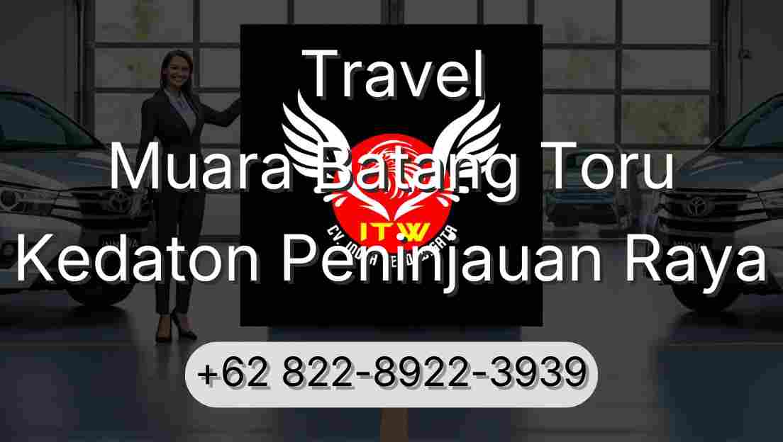 Travel Muara Batang Toru Kedaton Peninjauan Raya