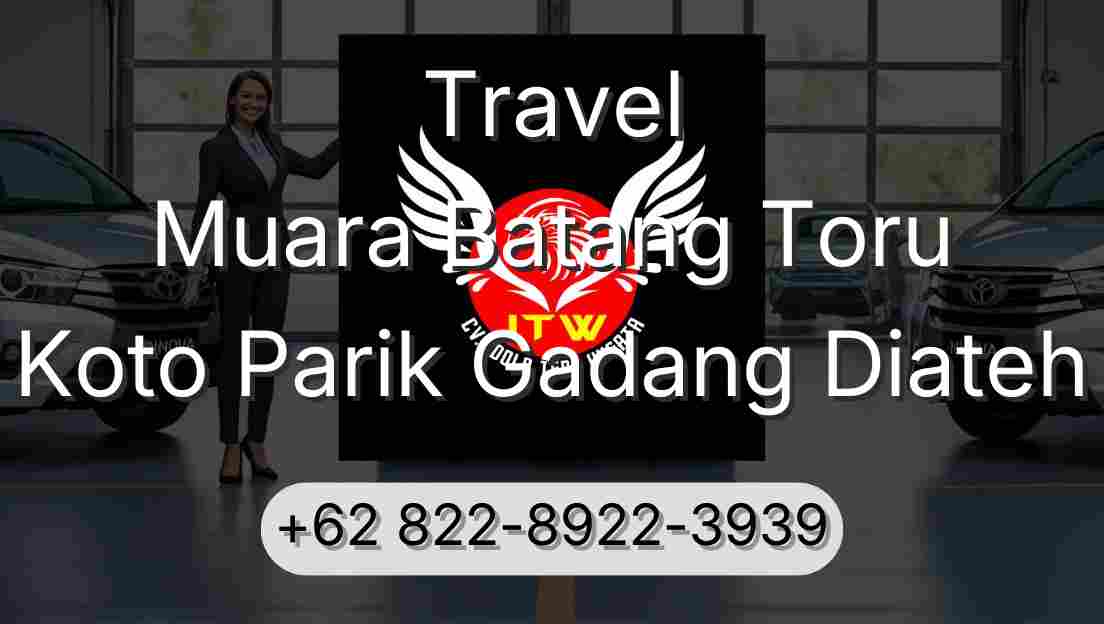 Travel Muara Batang Toru Koto Parik Gadang Diateh